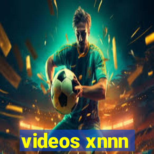 videos xnnn